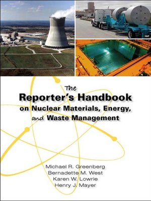 cover image of The Reporter's Handbook on Nuclear Materials, Energy & Waste Management